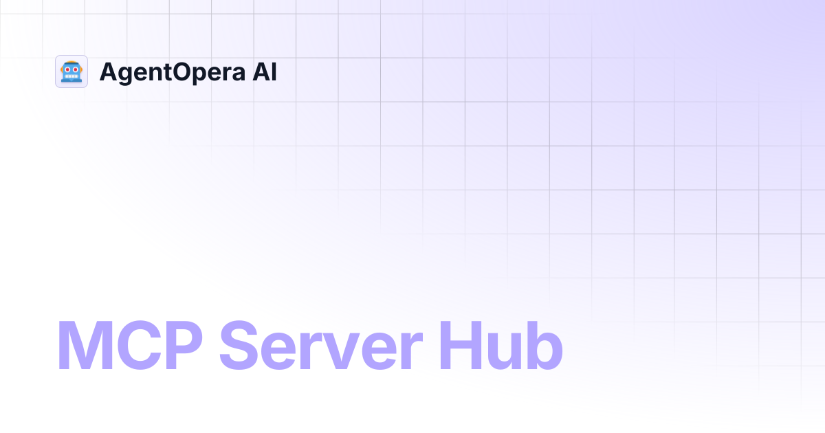 MCP Server Hub | AgentOpera AI