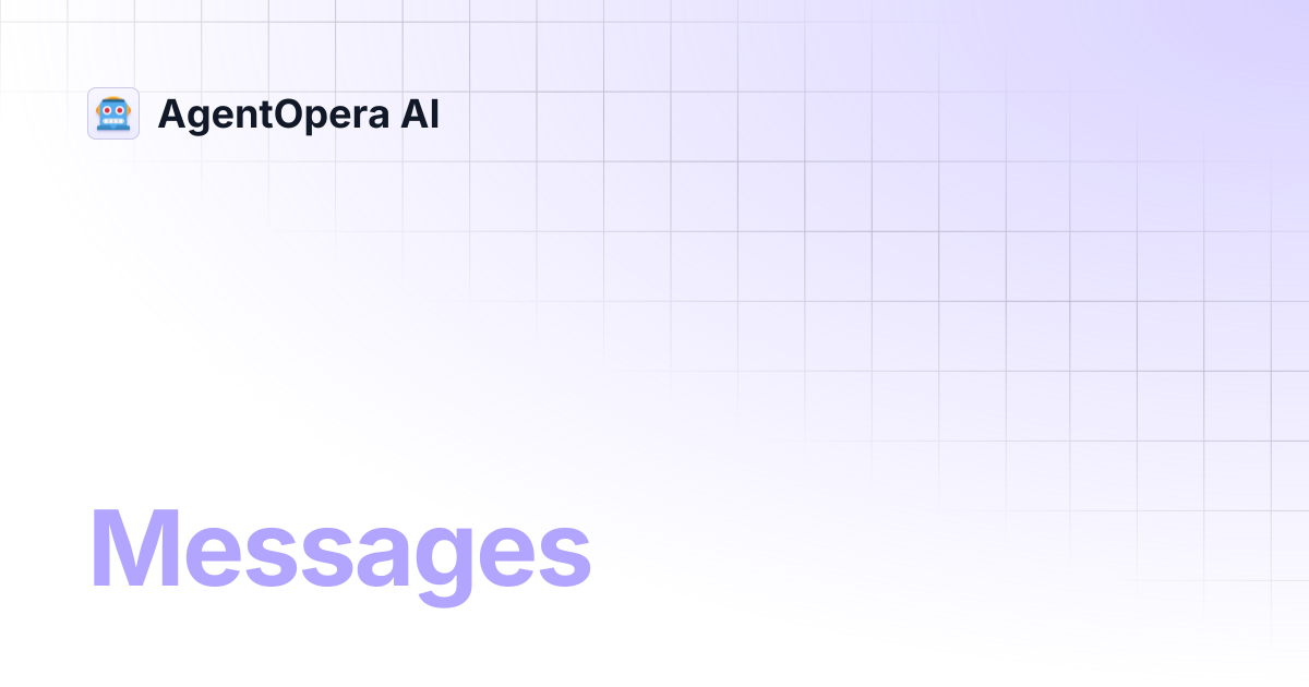Messages | AgentOpera AI